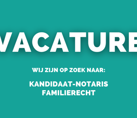 Vacature kandidaat-notaris familierecht
